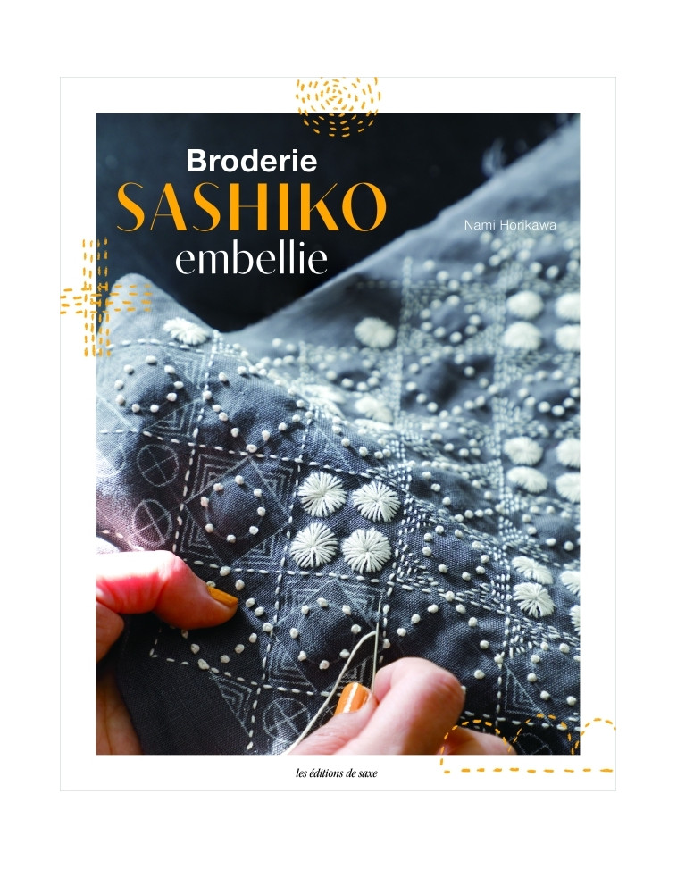 Broderie Sashiko embellie - Nami Horikawa - DE SAXE