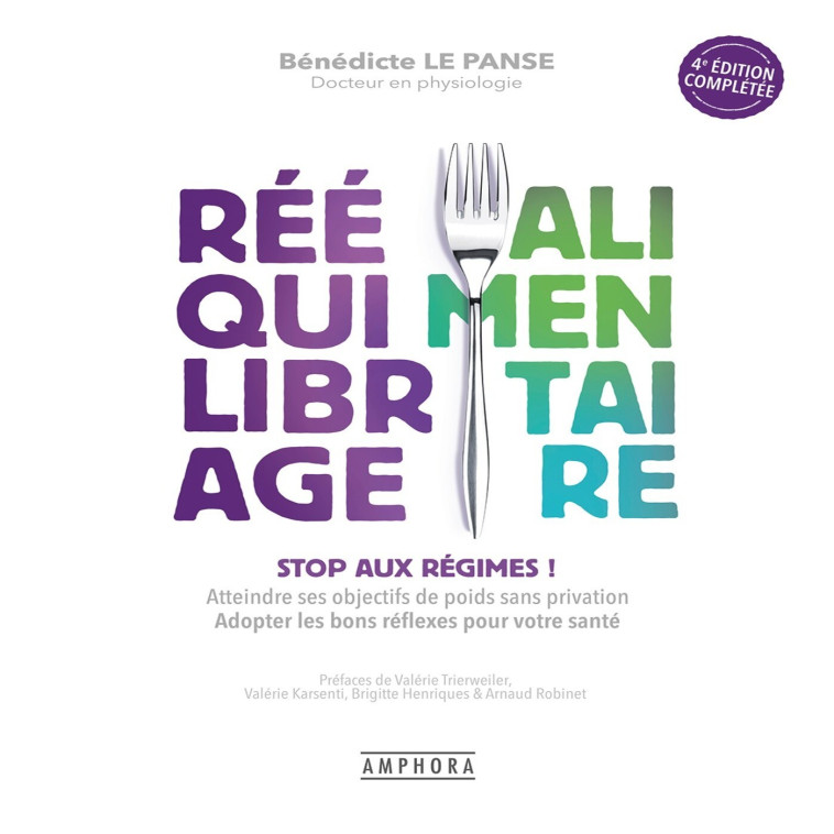 REEQUILIBRAGE ALIMENTAIRE nouvelle édition augmentée - BENEDICTE LE PANSE - AMPHORA