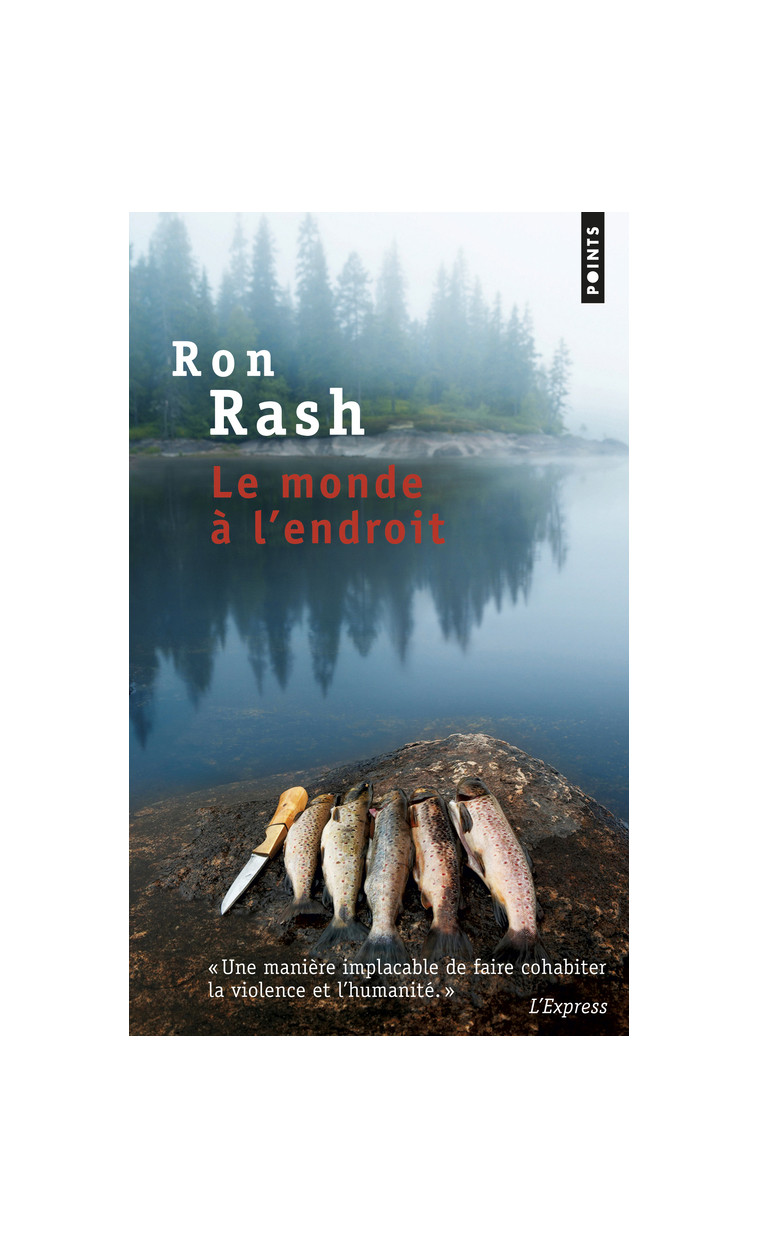 Le Monde à l'endroit - Ron Rash - POINTS