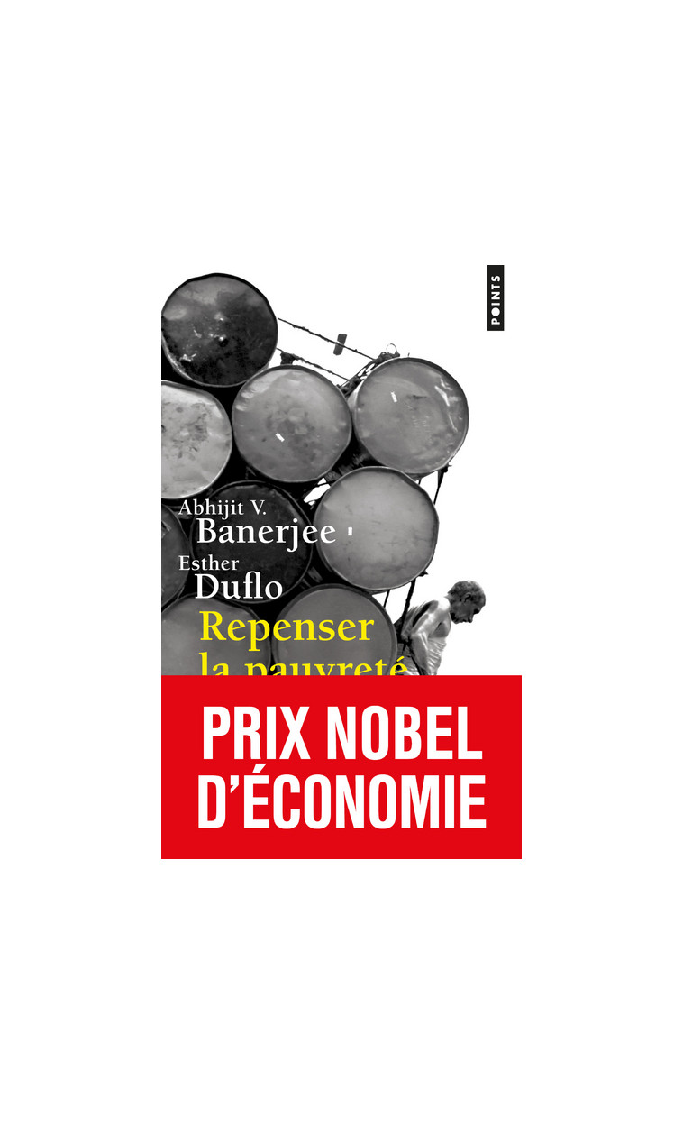 Repenser la pauvreté - Abhijit V. Banerjee - POINTS