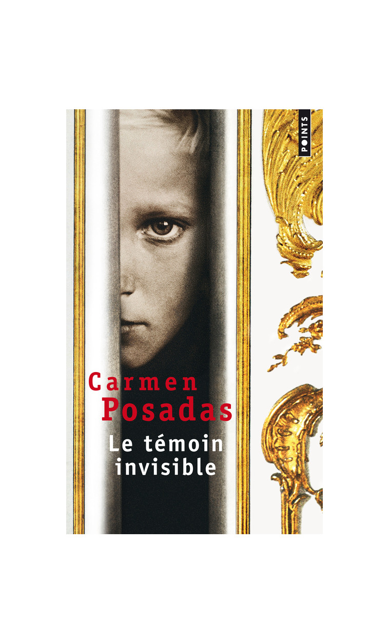 Le Témoin invisible - Carmen Posadas - POINTS