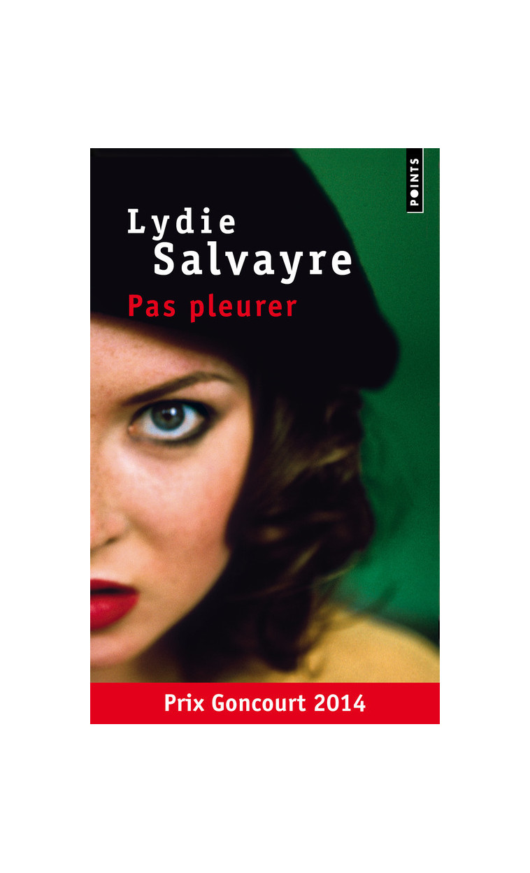 Pas pleurer - Lydie Salvayre - POINTS