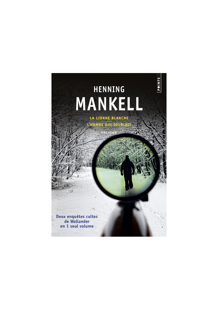 La Lionne blanche/L'homme qui souriait - Henning Mankell - POINTS