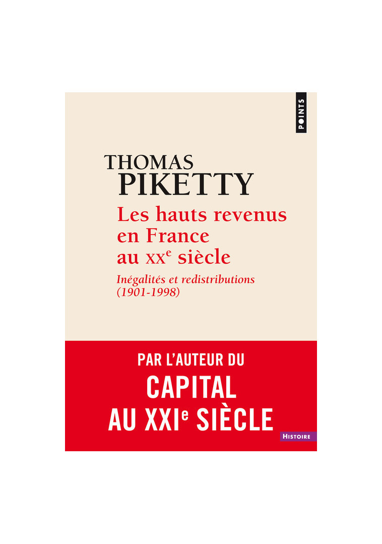 Les Hauts Revenus en France au XXe siècle - Thomas Piketty - POINTS