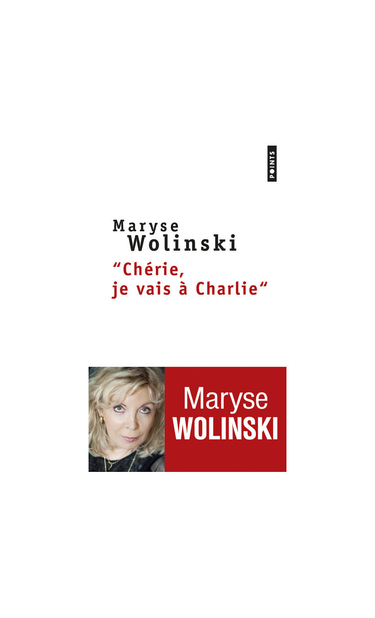 Chérie, je vais à Charlie - Maryse Wolinski - POINTS