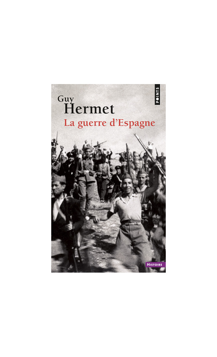 La Guerre d'Espagne - Guy Hermet - POINTS