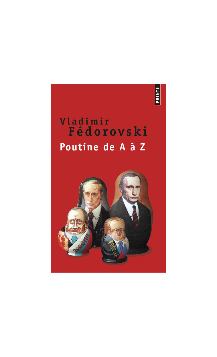 Poutine de A à Z - Vladimir Fédorovski - POINTS