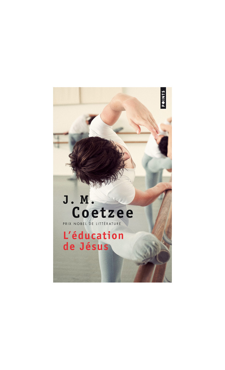 L'Education de Jésus - J. M. Coetzee - POINTS