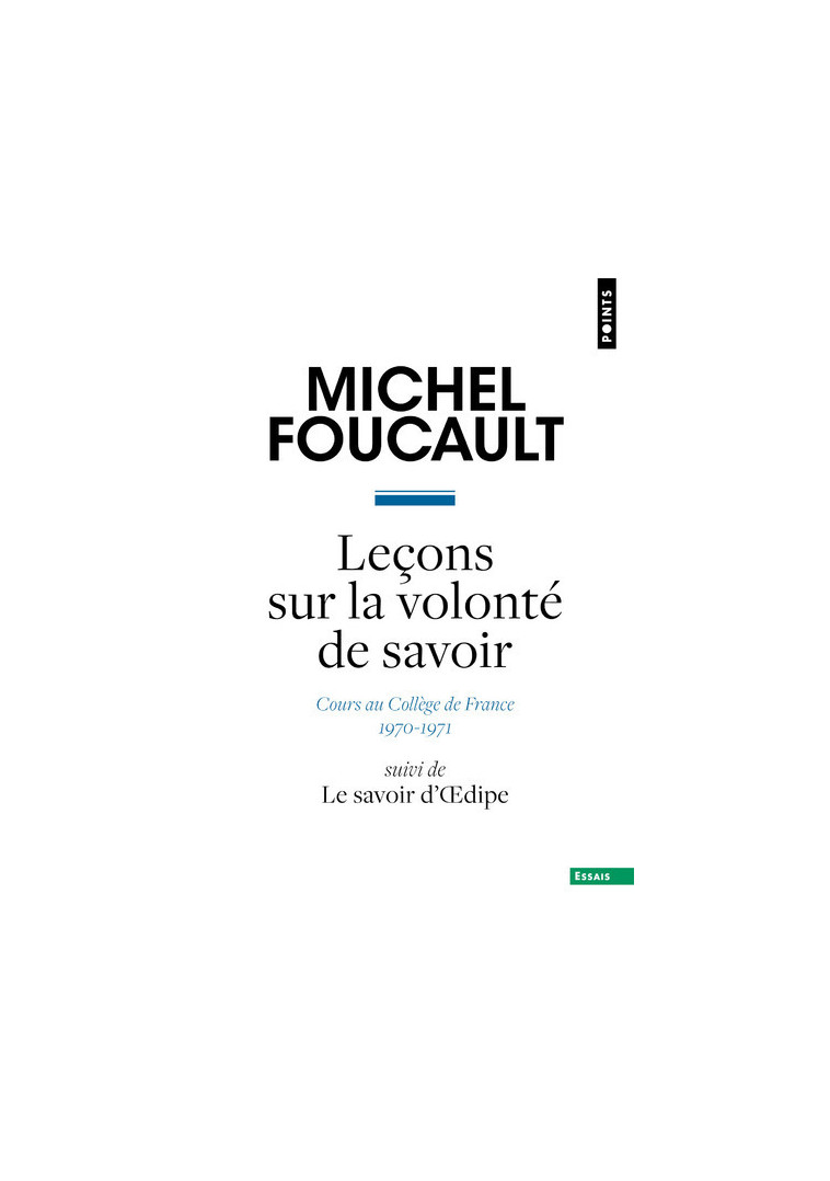 Leçons sur la volonté de savoir - Michel Foucault - POINTS