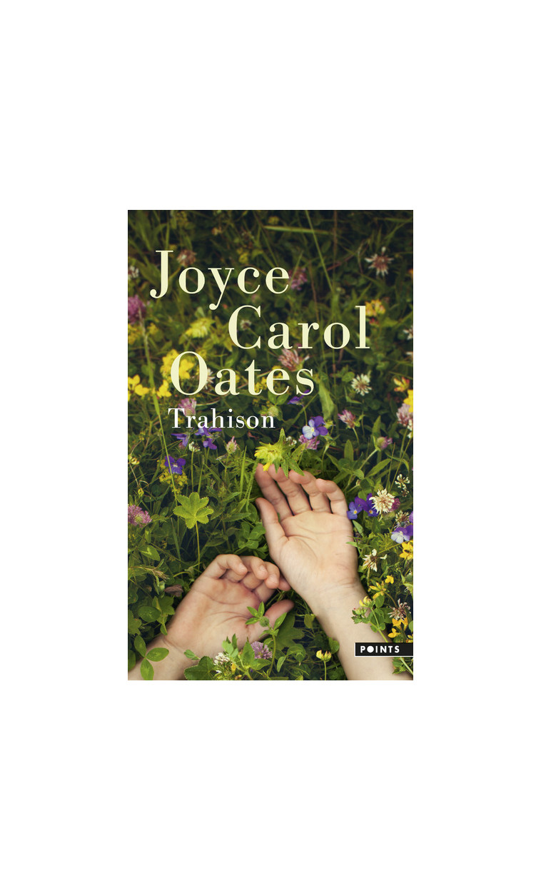 Trahison - Joyce Carol Oates - POINTS