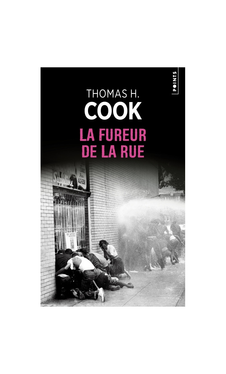 La Fureur de la rue - Thomas H. Cook - POINTS