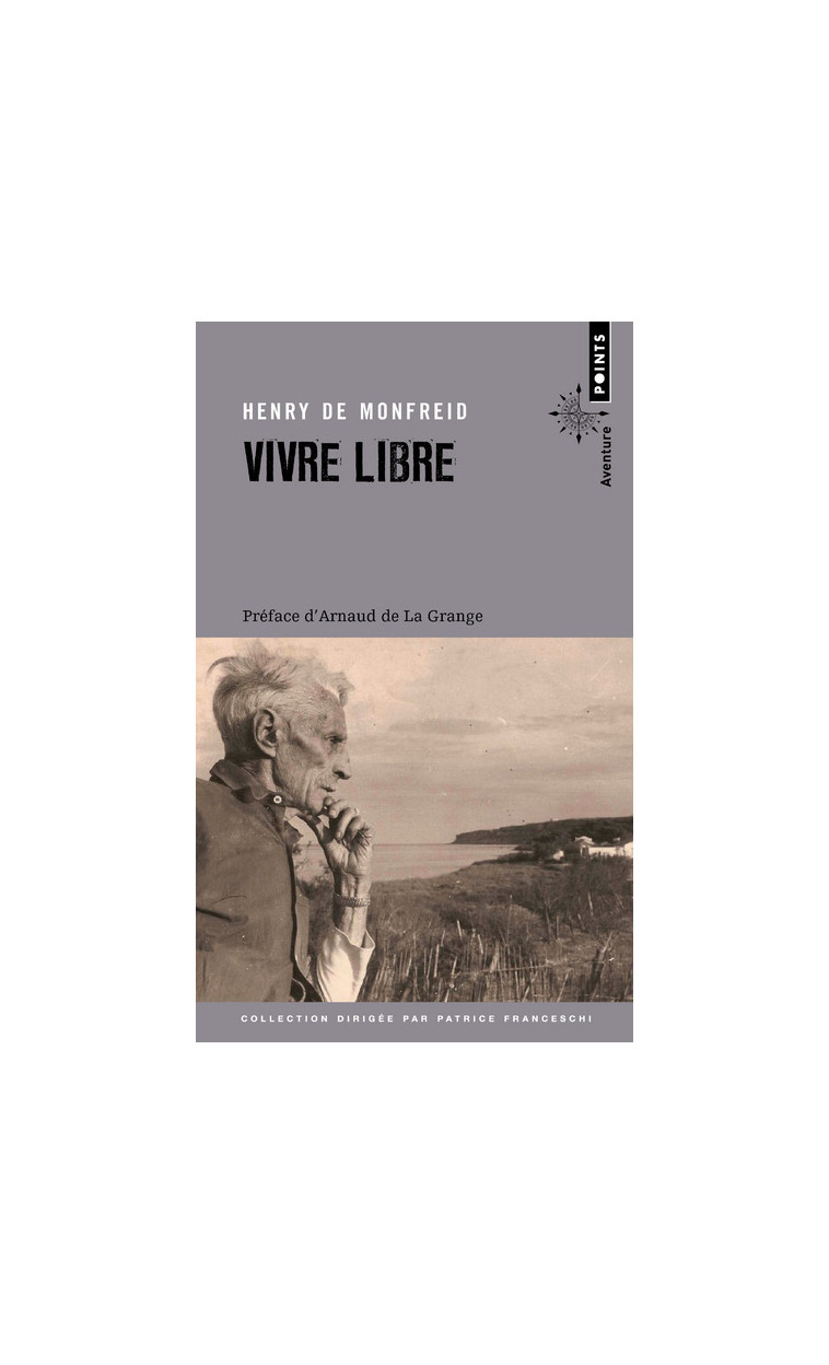 Vivre libre - Henry Monfreid (de) - POINTS