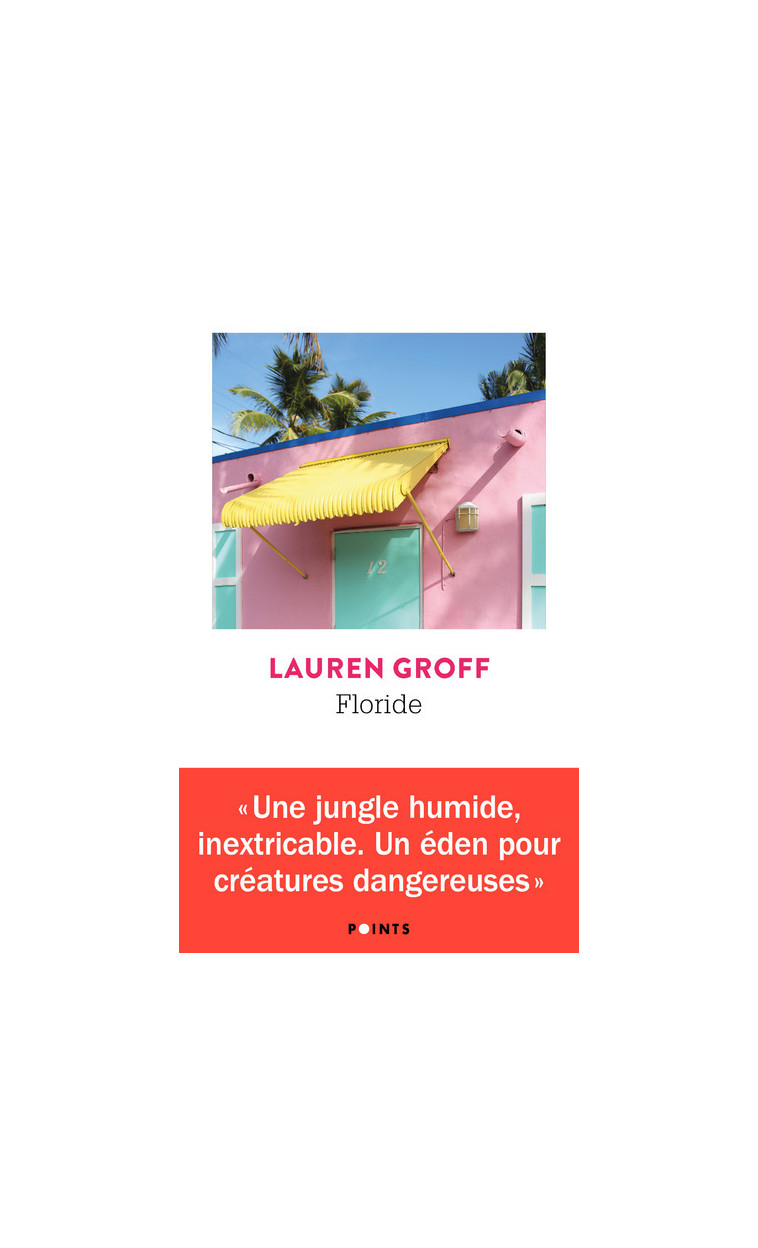 Floride - Lauren Groff - POINTS