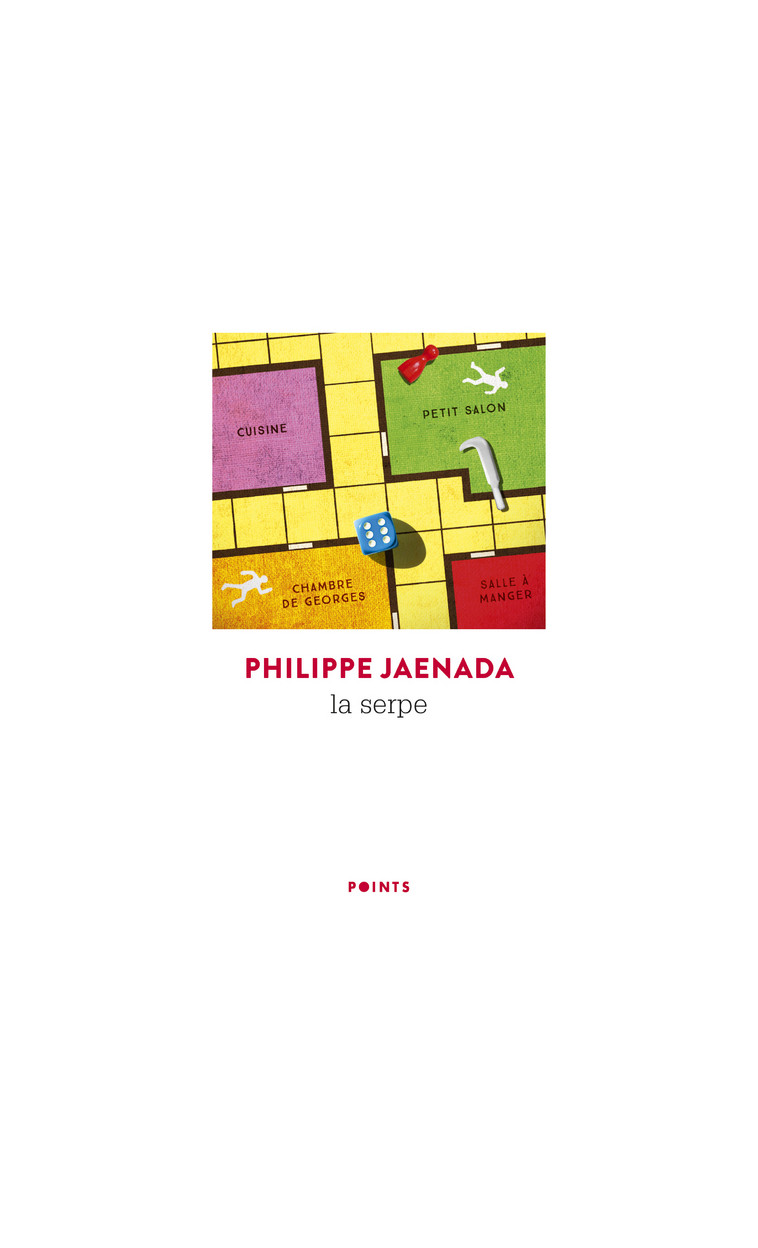 La Serpe - Philippe Jaenada - POINTS