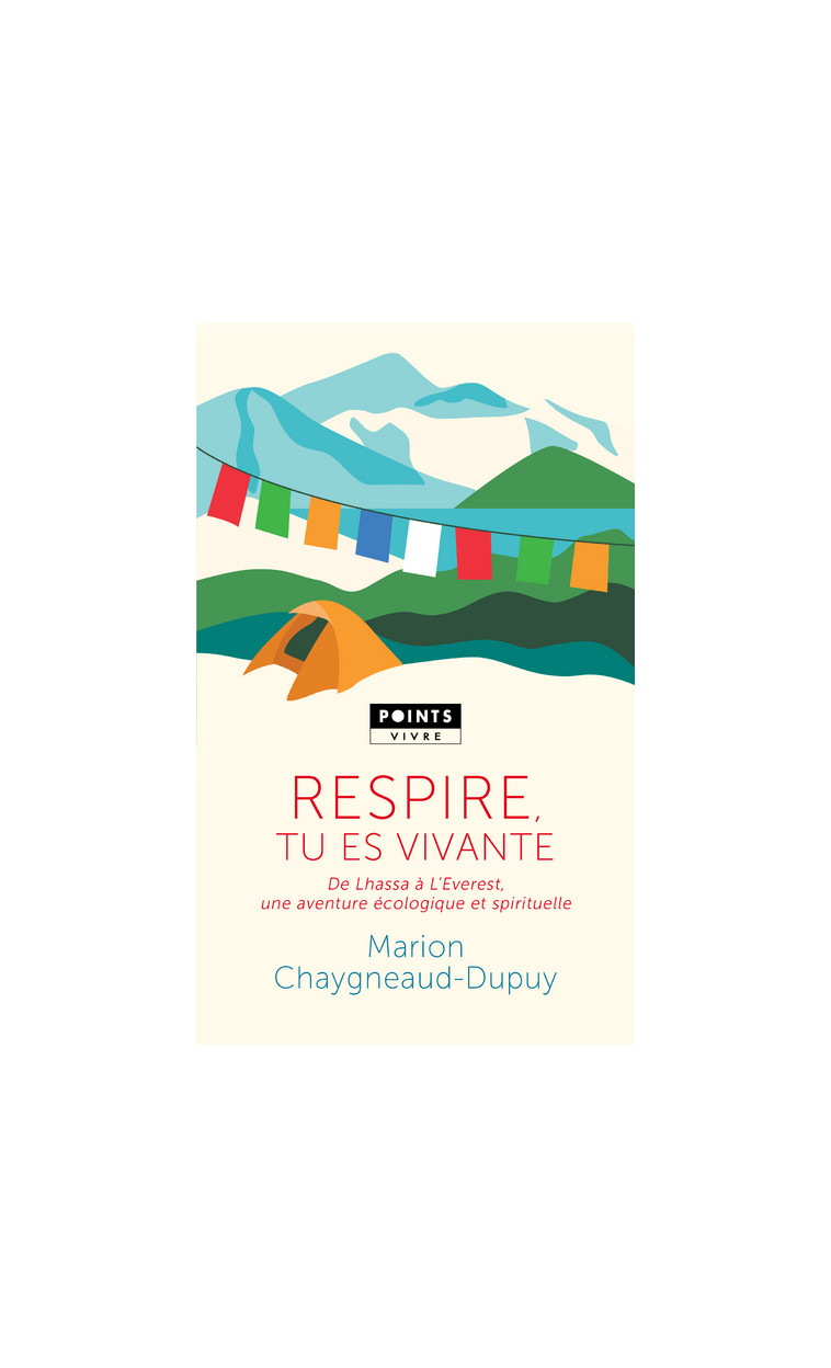 Respire, tu es vivante - Marion Chaygneaud-Dupuy - POINTS