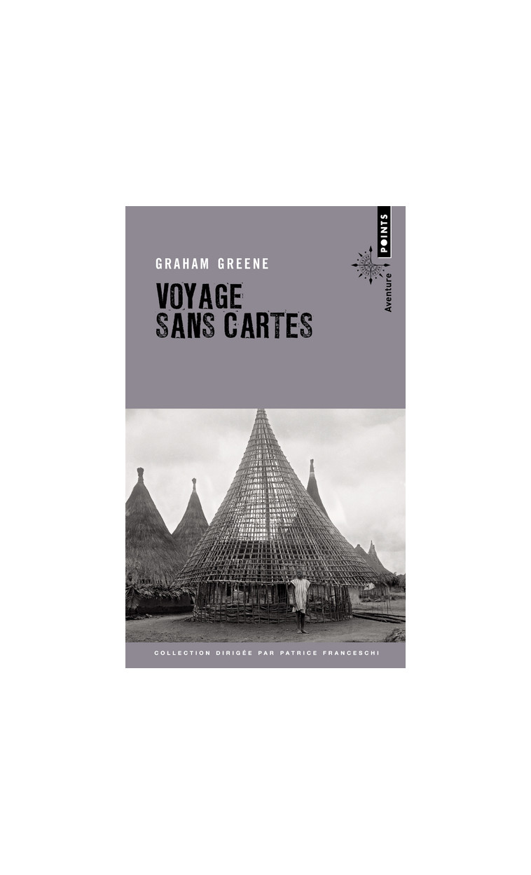 Voyage sans cartes - Graham Greene - POINTS