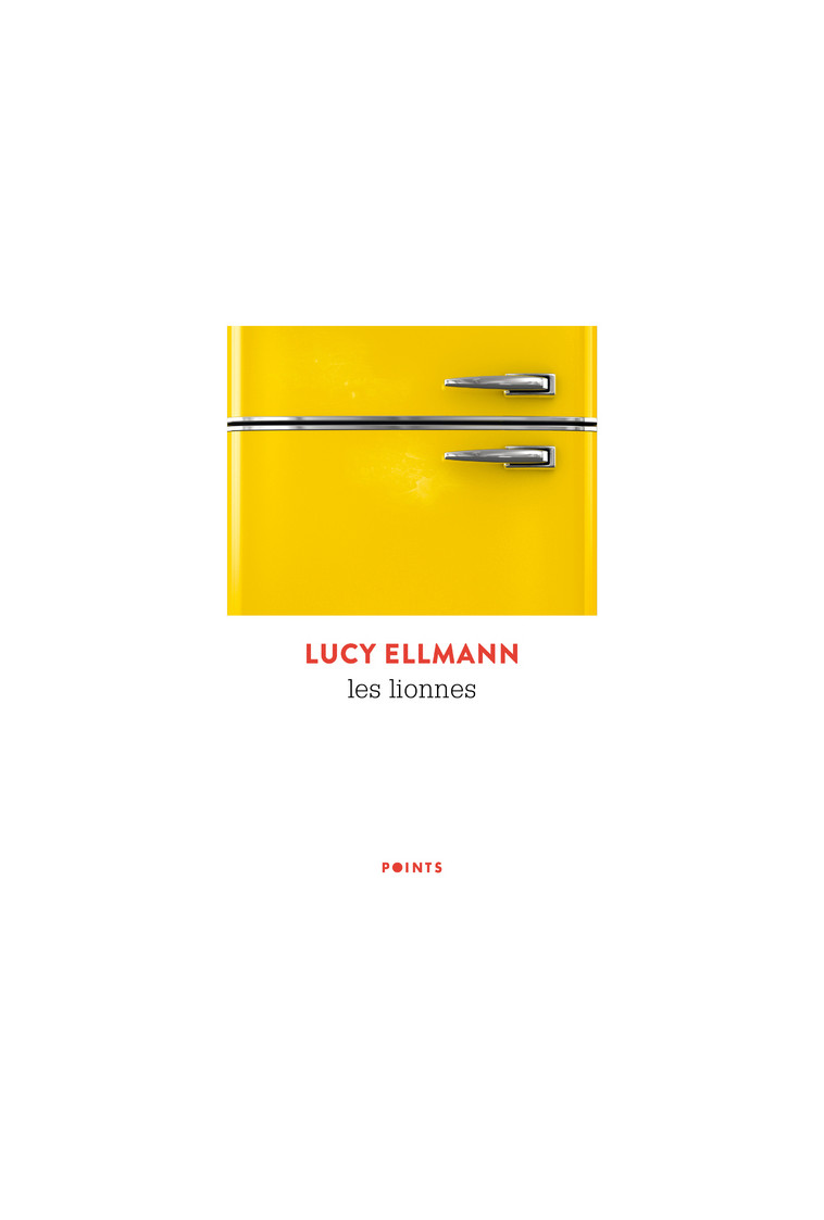 Les Lionnes - Lucy Ellmann - POINTS