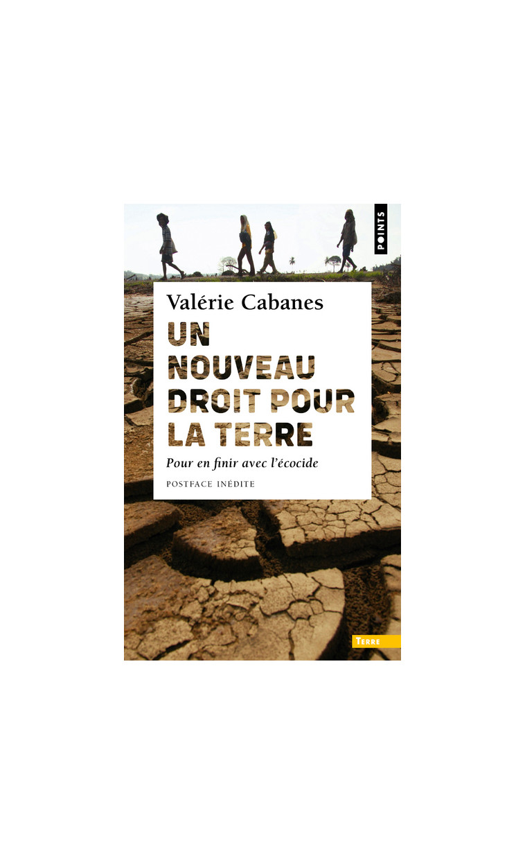 Un nouveau droit pour la Terre - Valérie Cabanes - POINTS