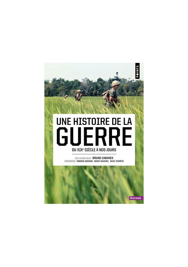 Une histoire de la guerre -  Collectif - POINTS