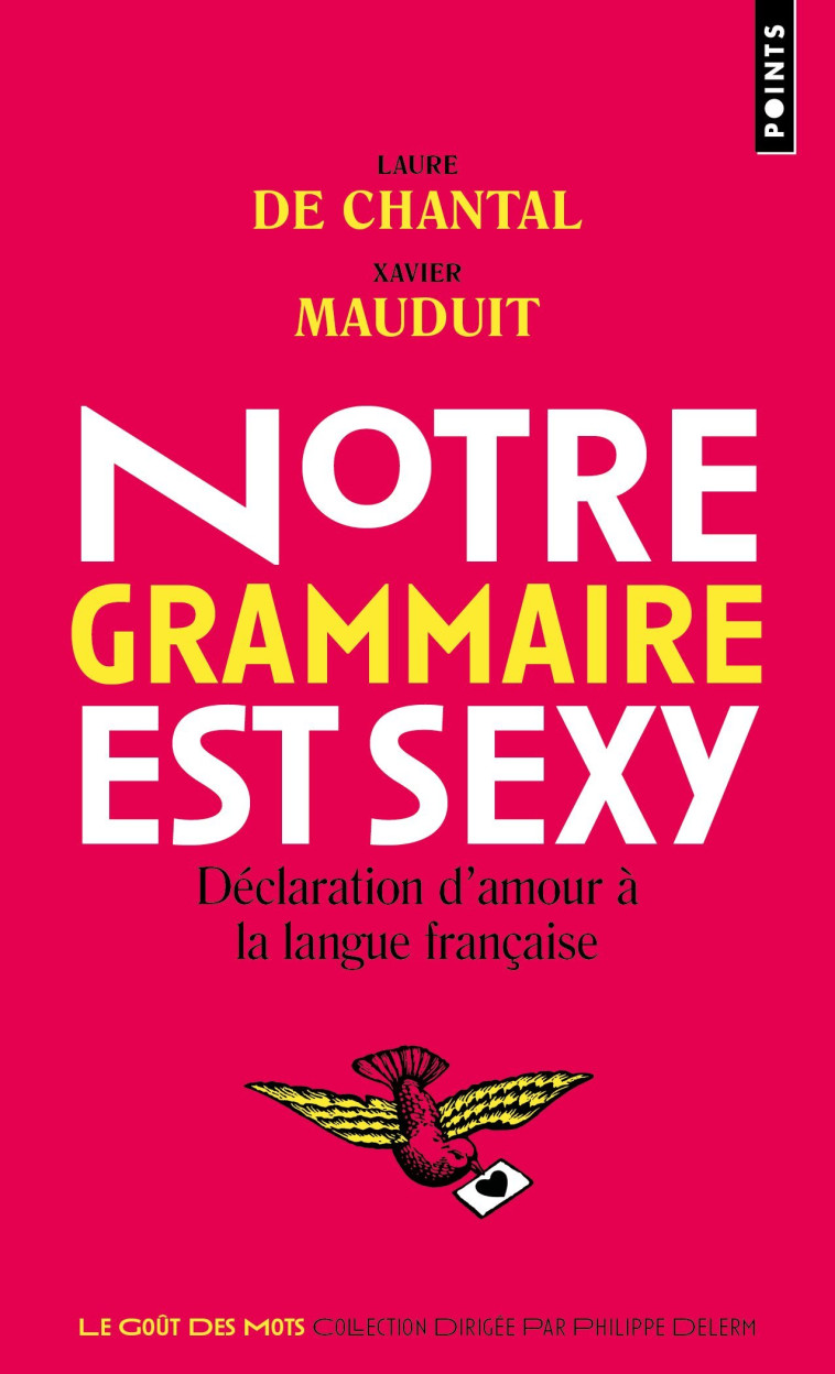 Notre grammaire est sexy - Laure De Chantal - POINTS