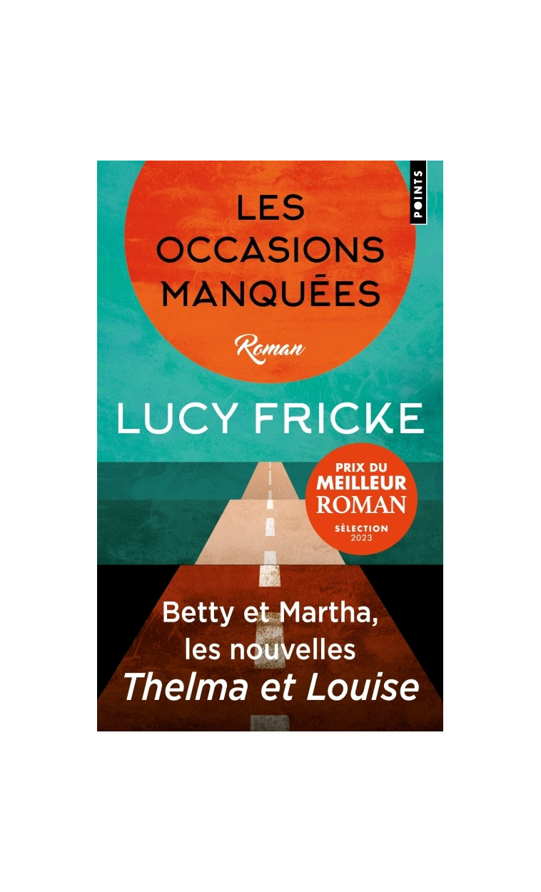 Les Occasions manquées - Lucy Fricke - POINTS