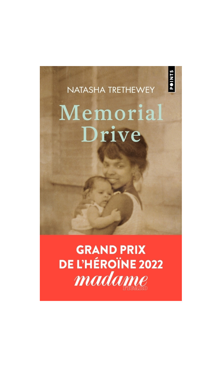 Memorial Drive - Natasha Trethewey - POINTS