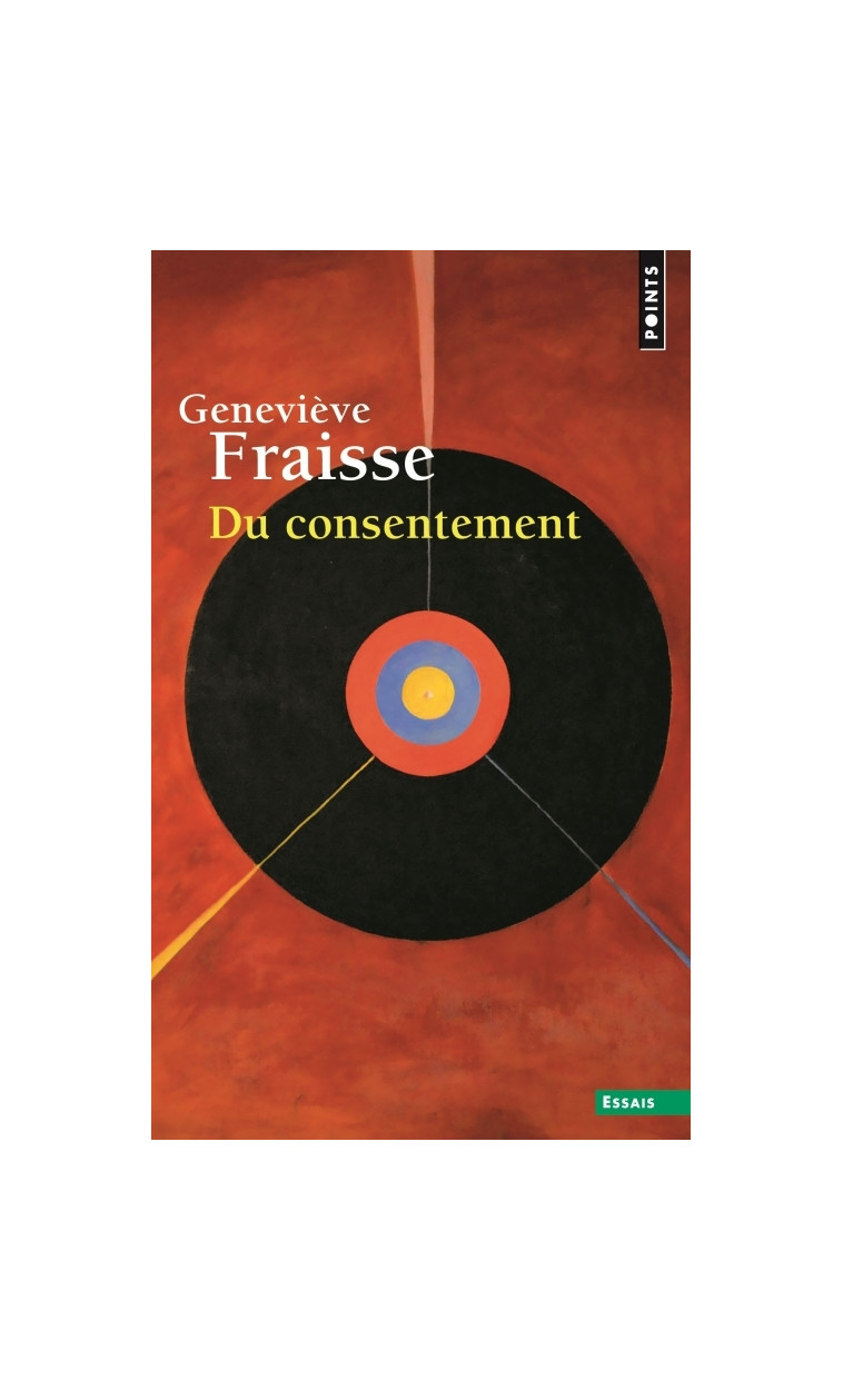 Du consentement - Geneviève Fraisse - POINTS