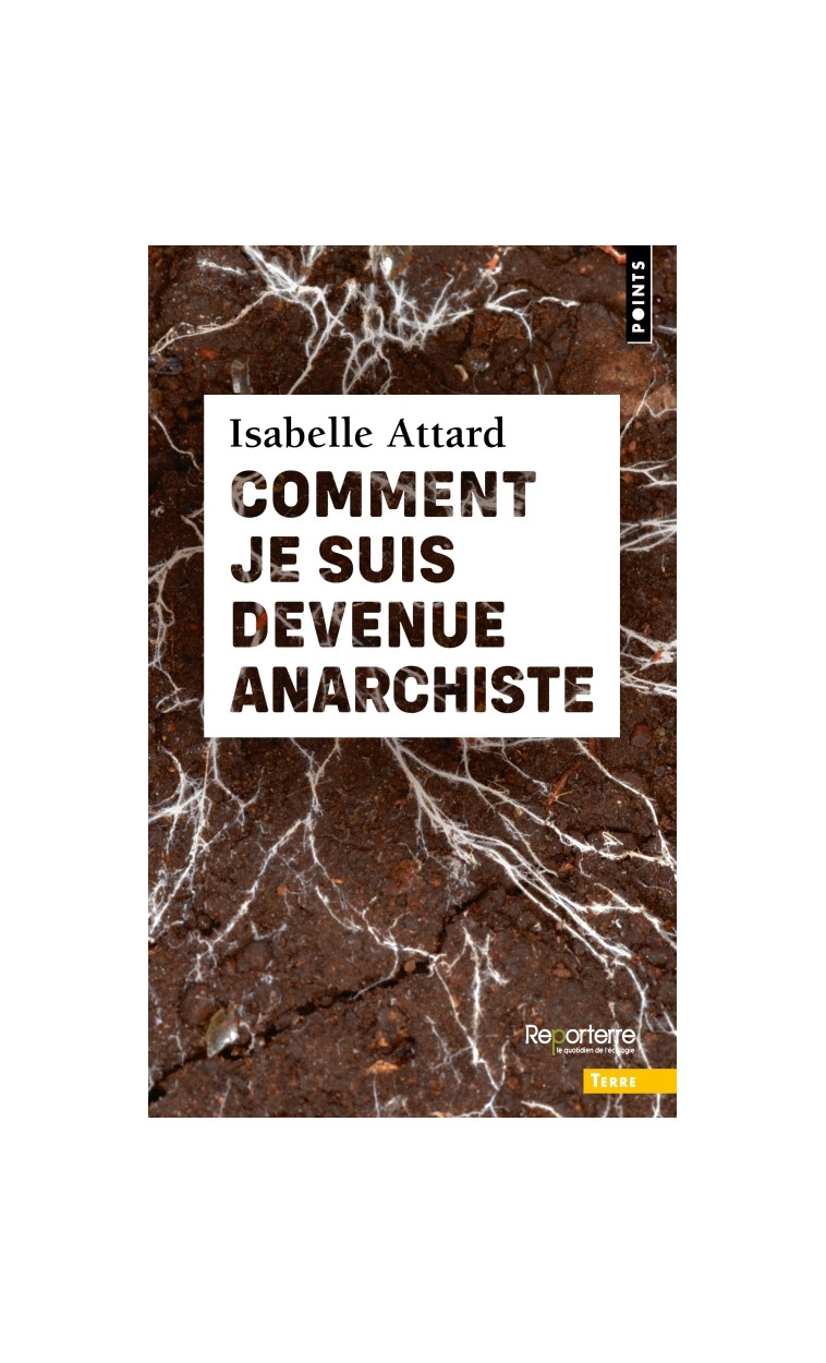 Comment je suis devenue anarchiste - Isabelle Attard - POINTS