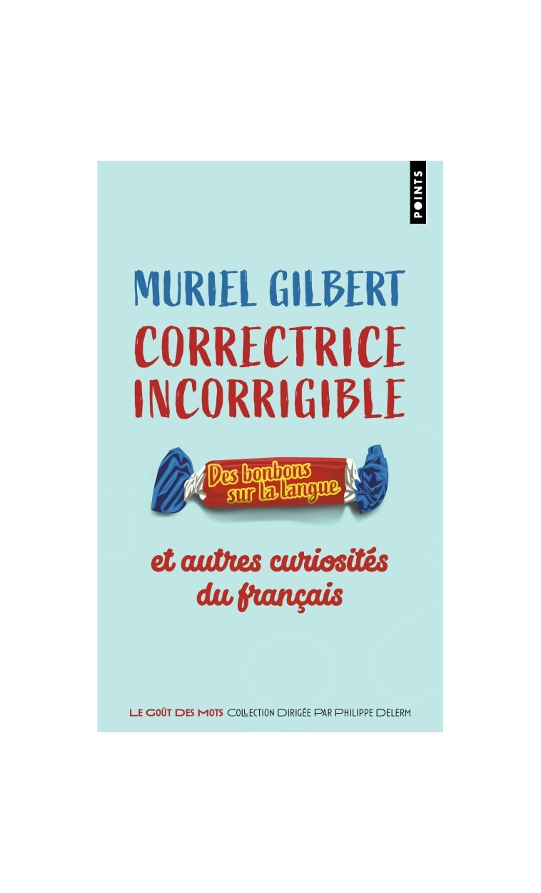 Correctrice incorrigible - Muriel Gilbert - POINTS