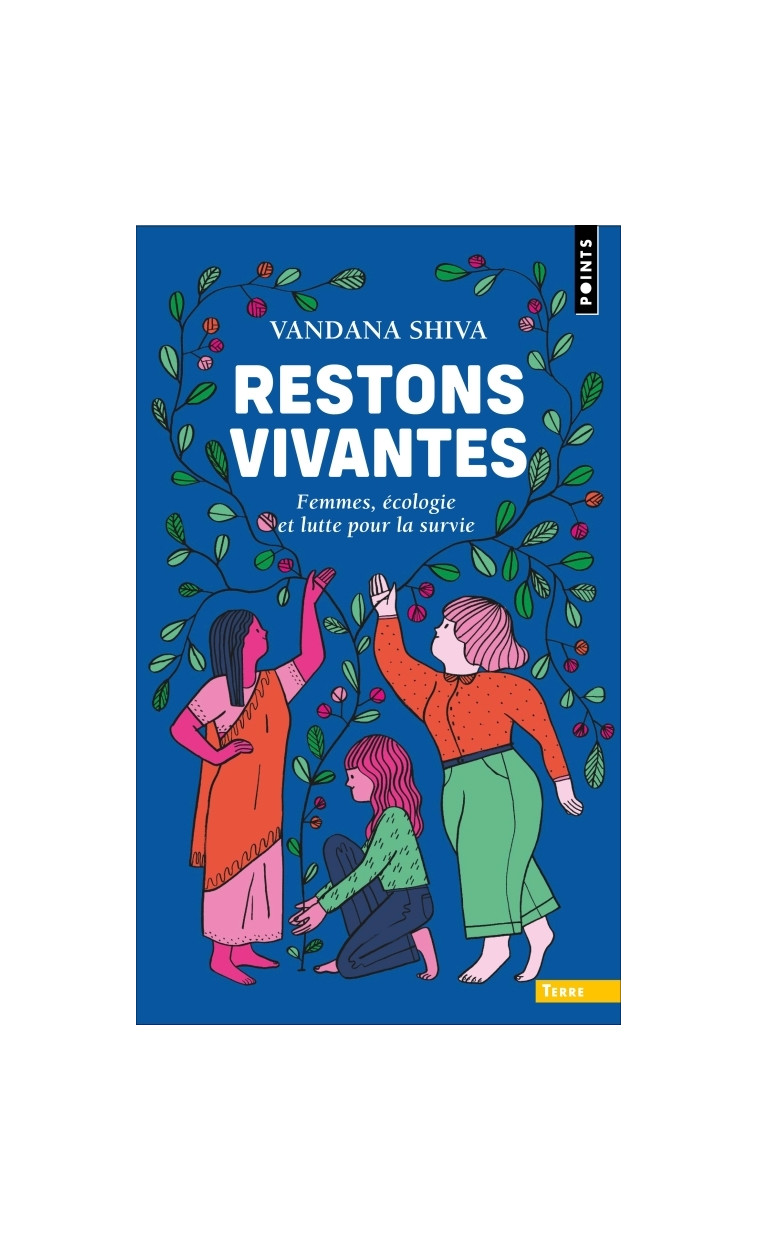 Restons vivantes - Vandana Shiva - POINTS