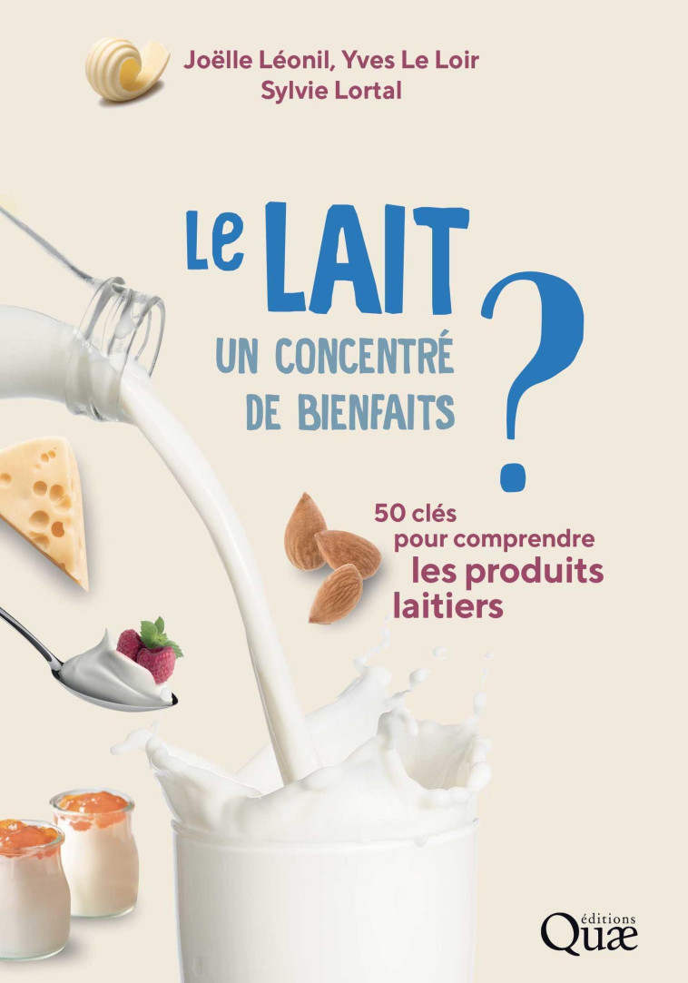 Le lait, un concentré de bienfaits ? - Sylvie Lortal - QUAE