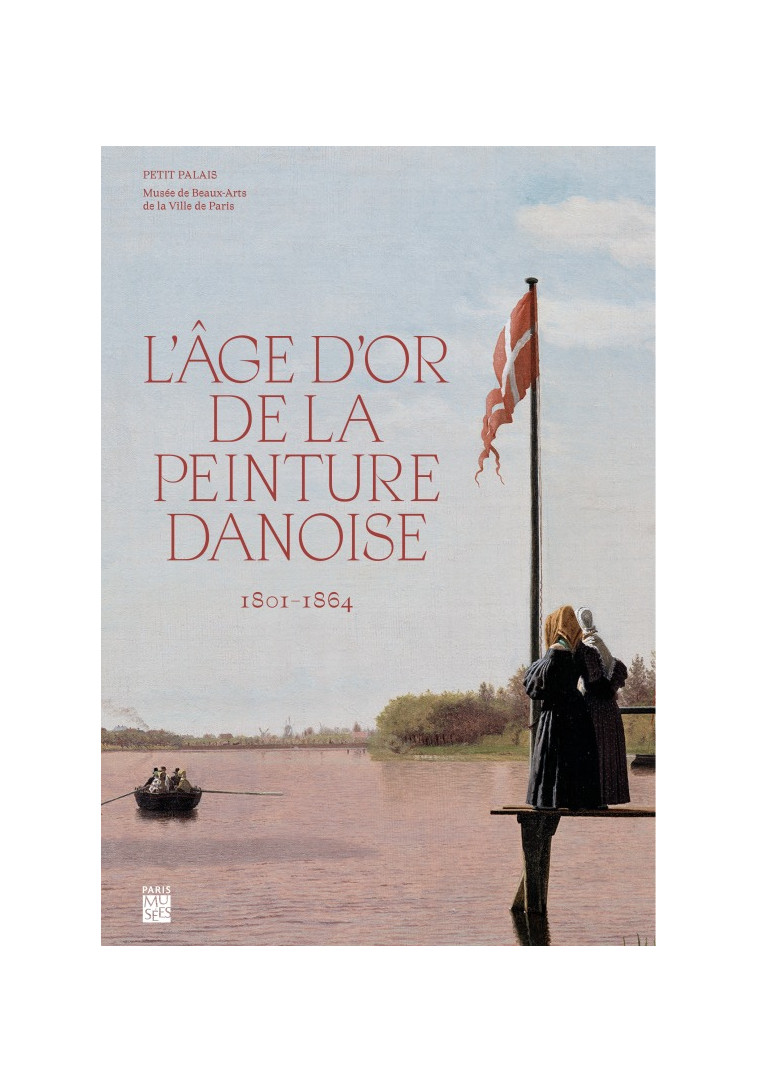 l'age d'or de la peinture danoise -  Collectif - PARIS MUSEES