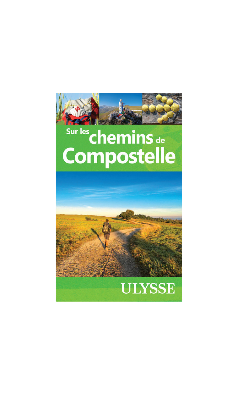 Sur les chemins de Compostelle -  Collectif - ULYSSE