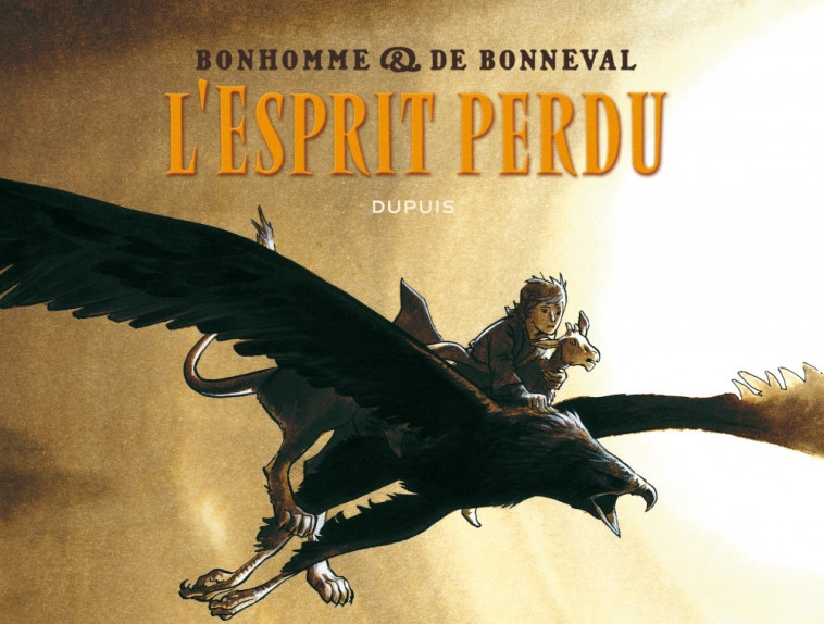 Messire Guillaume - L'Intégrale - Tome 1 - L'esprit perdu (broché) -  de Bonneval Gwen - DUPUIS