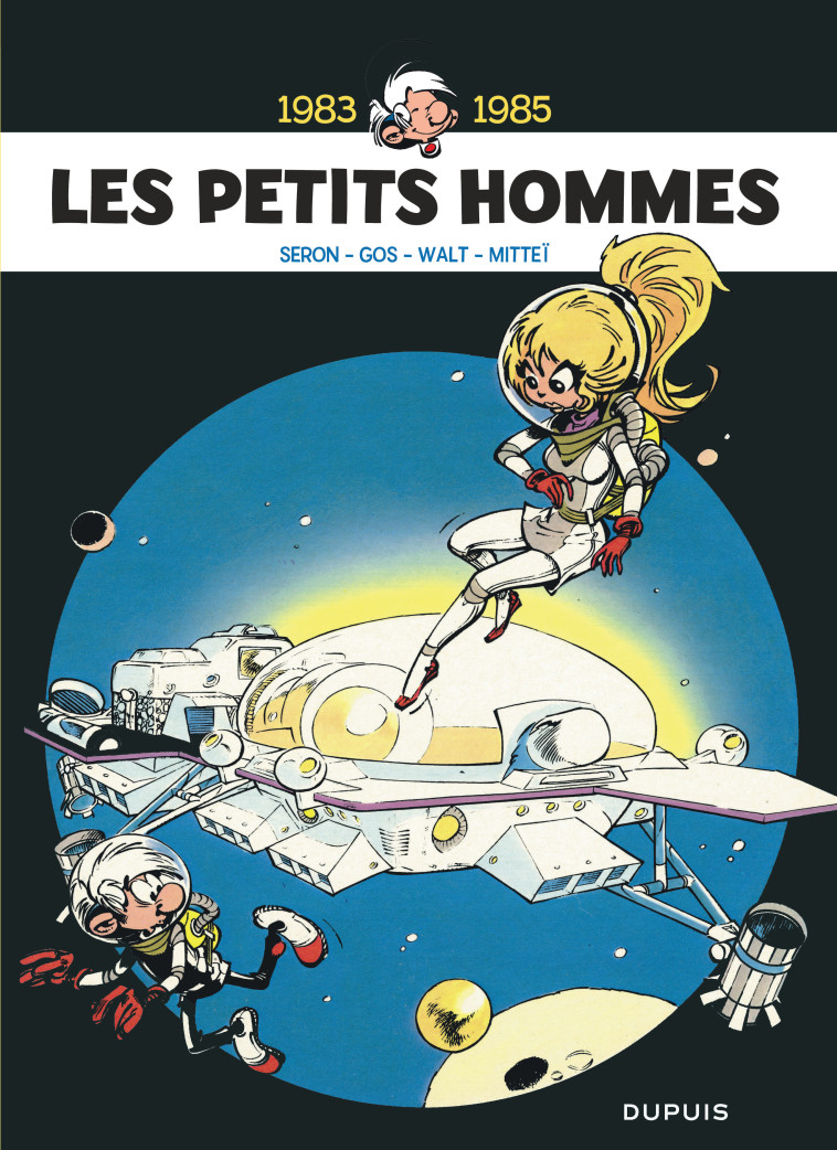 Les Petits Hommes - L'intégrale - Tome 6 - 1983-1985 -  Seron - DUPUIS