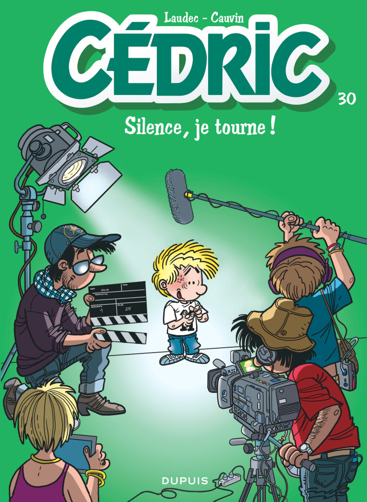 Cédric - Tome 30 - Silence, je tourne ! -  Laudec - DUPUIS