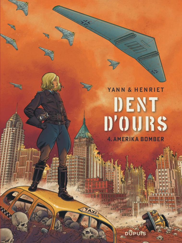 Dent d'ours - Tome 4 - Amerika bomber -  Yann - DUPUIS