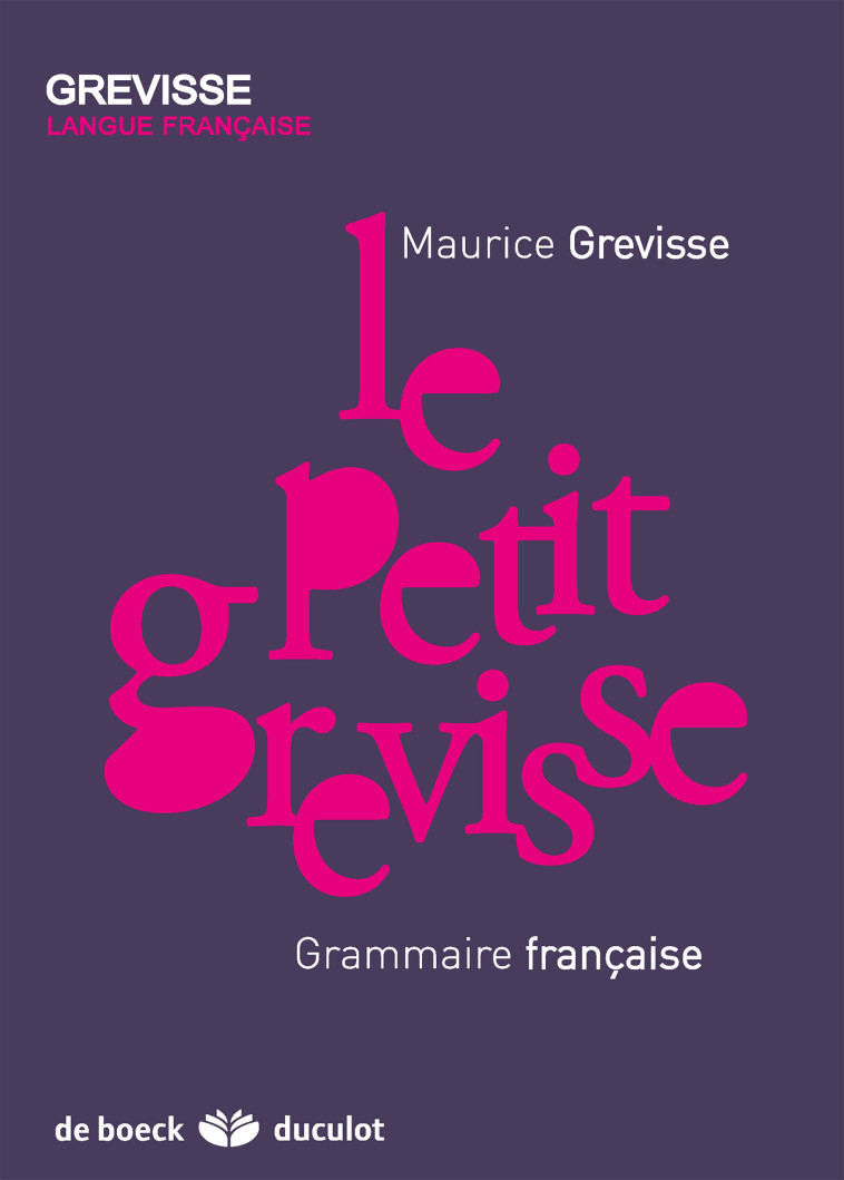 Le petit Grevisse - Maurice Grevisse - DE BOECK SUP