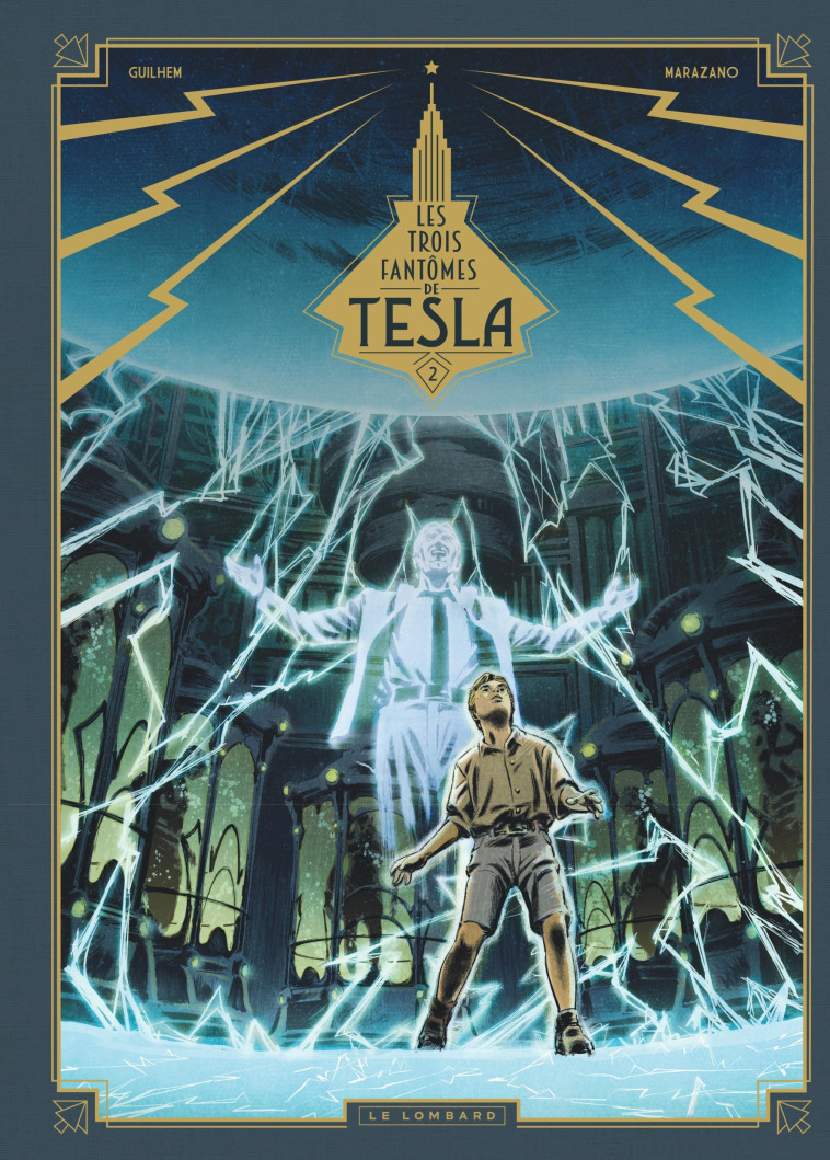 Les Trois fantômes de Tesla - Tome 2 - La Conjuration des humains véritables -  Marazano Richard - LOMBARD