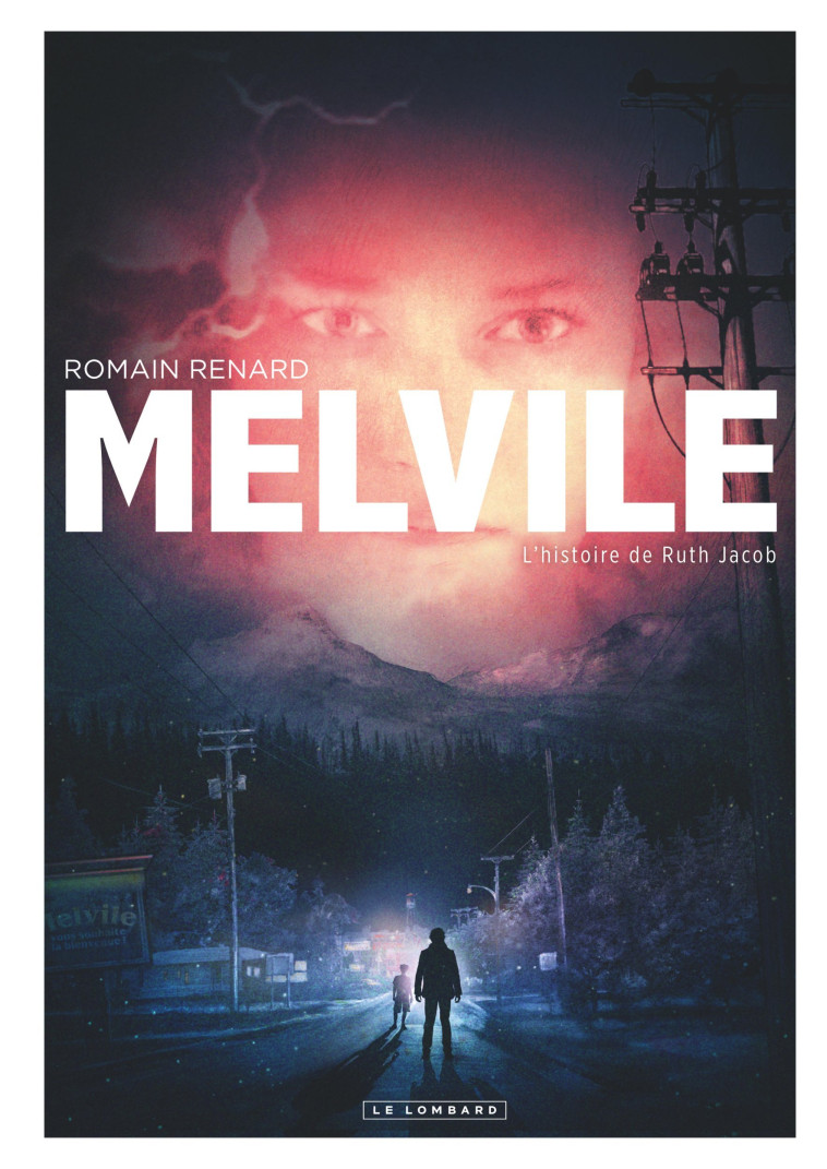 Melvile - Tome 3 - L'Histoire de Ruth Jacob -  Renard Romain - LOMBARD