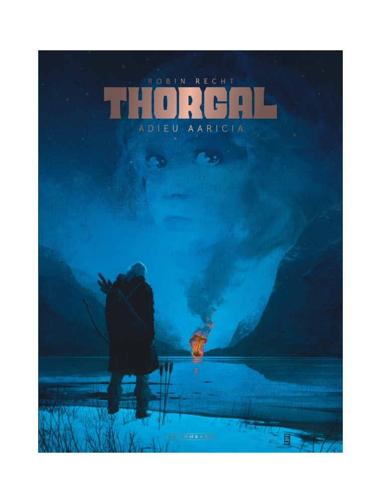 Thorgal Saga - Adieu Aaricia -  Recht Robin - LOMBARD