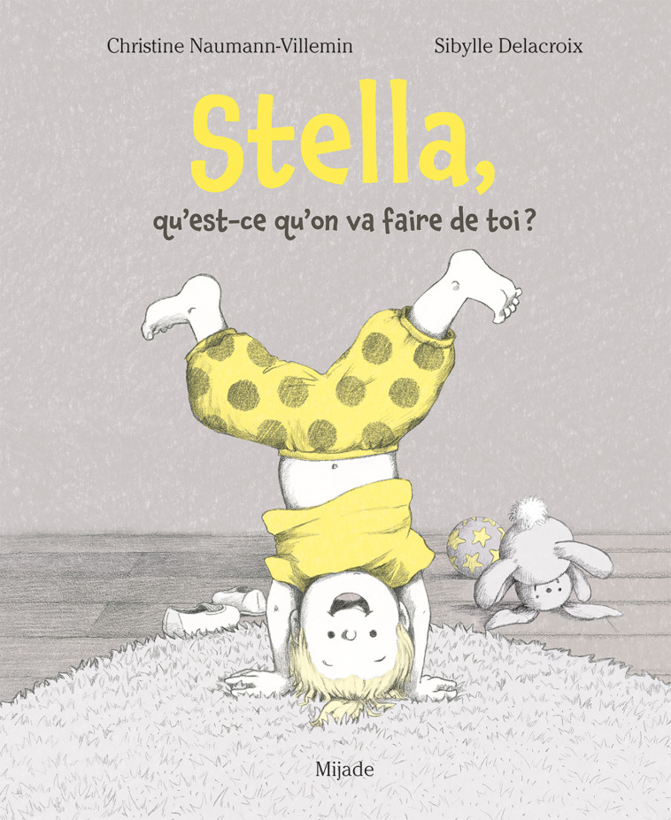 Qu'est-ce qu'on va faire de toi Stella? - Christine Naumann-Villemin - MIJADE