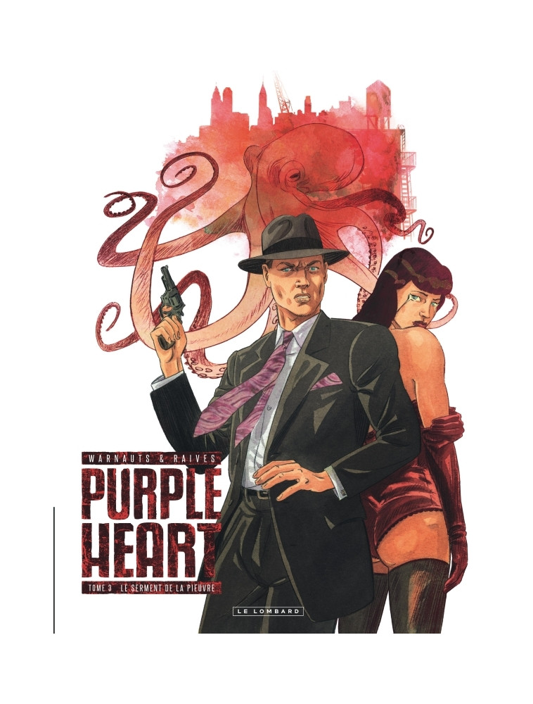 Purple Heart - Tome 3 - Le Serment de la Pieuvre -  Raives - LOMBARD