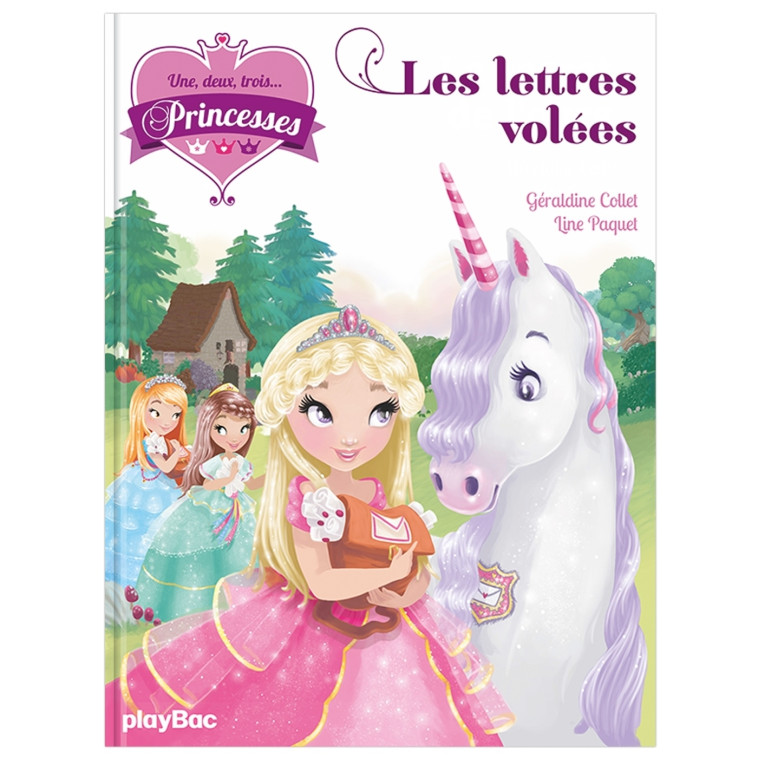 Une, deux, trois Princesses - Les lettres volées - Tome 2 - Géraldine Collet - PLAY BAC