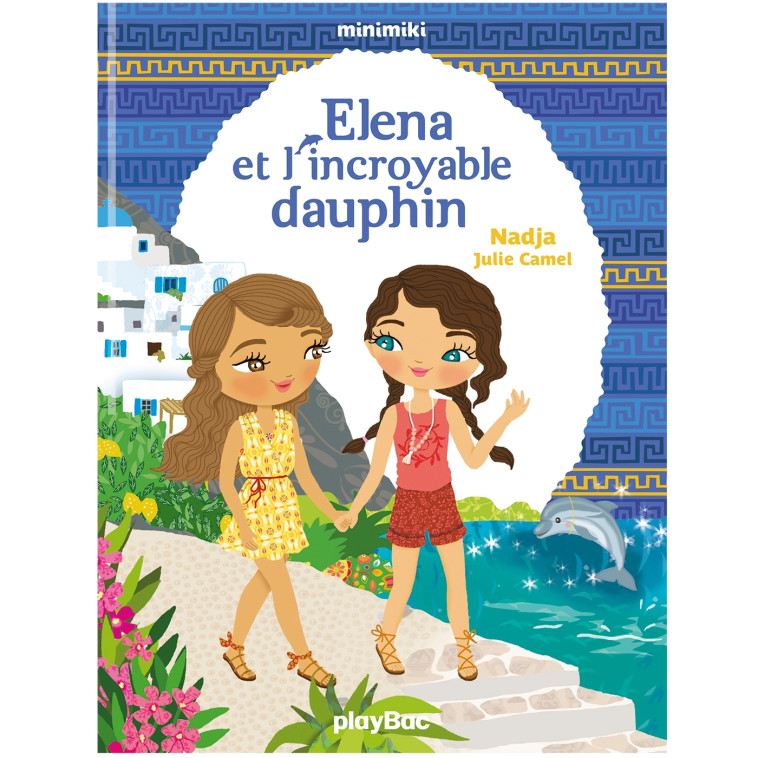 Minimiki - Elena et l'incroyable dauphin - Tome 21 -  NADJA - PLAY BAC