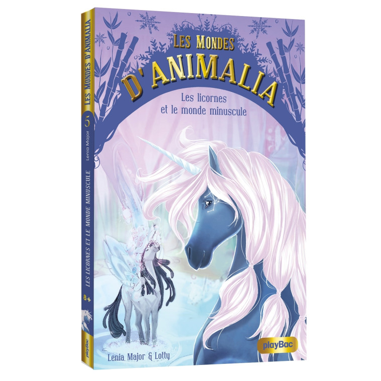 Les mondes d'Animalia - Les licornes et le monde Minuscule - Tome 5 - Lenia Major - PLAY BAC