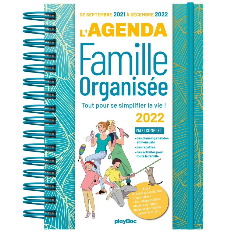 AGENDA DE LA FAMILLE ORGANISÉE 2022 - 16 MOIS - (DE SEPT. 2021 À DÉC. 2022) - XXX - PLAY BAC