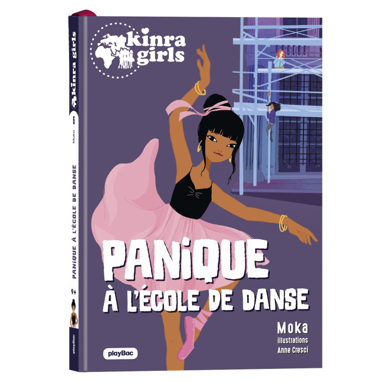 Kinra Girls - Destination Mystère - Panique à l'école de danse - Tome 6 -  Moka - PLAY BAC