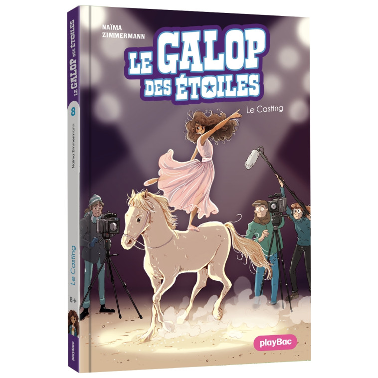 Le Galop des Étoiles - Le Casting ! - Tome 8 - N. M. Zimmermann - PLAY BAC