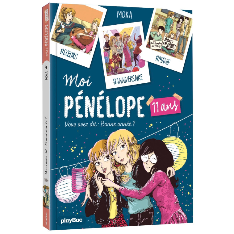 Moi, Pénélope 11 ans - Vous avez dit : bonne année ? - Tome 4 -  Moka - PLAY BAC